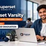 Superset Varsity Recruitment 2025 for Freshers Any 3 Year Graduation Jobs India