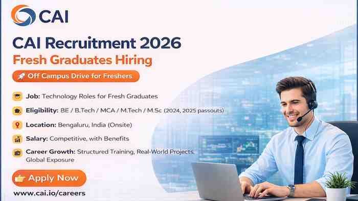 CAI Recruitment 2026 Freshers Hiring Off Campus Drive Technology Jobs Bengaluru